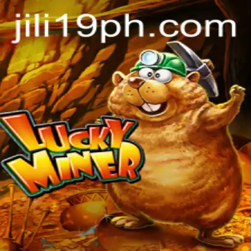 Exploring the Thrills of LuckyMiner: A Dive into the World of Jili19