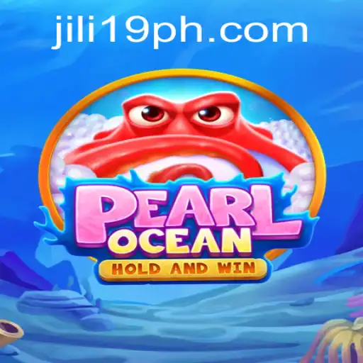 Explore the Dazzling World of PearlOcean: Unveiling the Game with 'jili19'